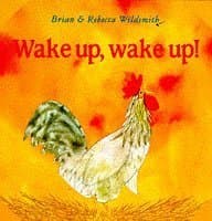 Book cover for Wake Up, Wake Up! (What Next Books) by Wildsmith, Brian