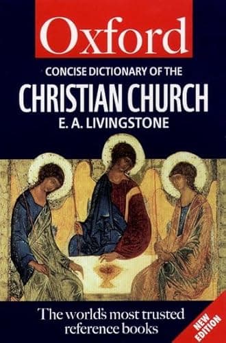 Book cover for The Concise Oxford Dictionary of the Christian Church (Oxford Quick Reference) by Livingstone, E. A.