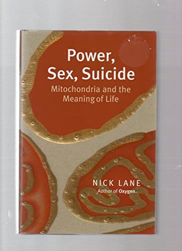 Book cover for Power, Sex, Suicide: Mitochondria and the Meaning of Life by Lane, Nick