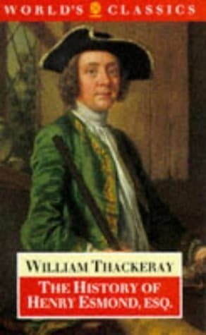 Book cover for The History of Henry Esmond, Esq. (The ^AWorld's Classics) by Thackeray, William Makepeace