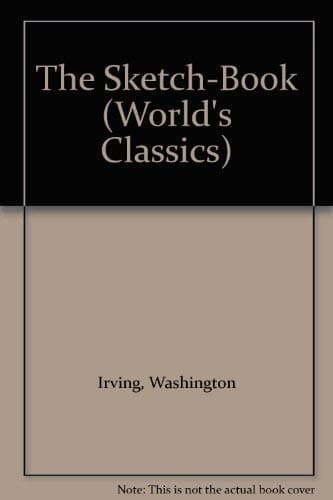 Book cover for The Sketch-Book (The ^AWorld's Classics) by Irving, Washington