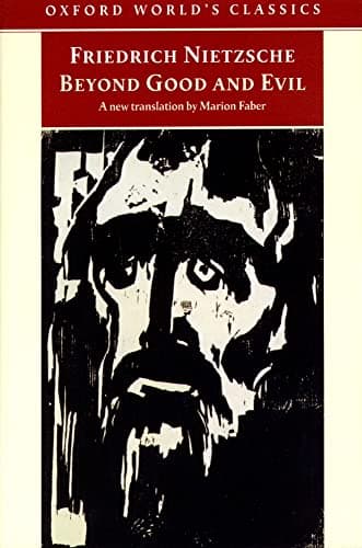 Book cover for Beyond Good and Evil: Prelude to a Philosophy of the Future (Oxford World's Classics) by Nietzsche, Friedrich