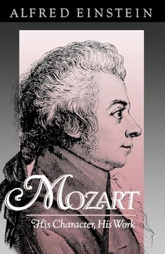 Book cover for Mozart: His Character, His Work (Galaxy Books) by Einstein, Alfred