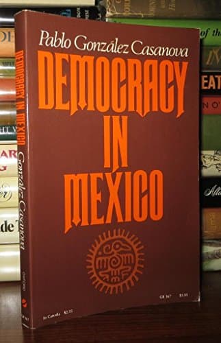 Book cover for Democracy in Mexico by Gonzalez, Cassanova P.