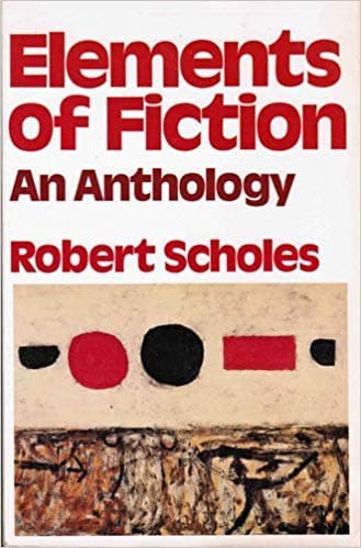 Book cover for Elements of Fiction: An Anthology by Scholes, Robert