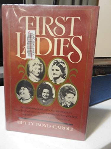 Book cover for First Ladies by Betty Boyd Caroli