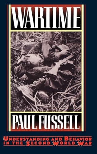 Book cover for Wartime: Understanding and Behavior in the Second World War by Fussell, Paul
