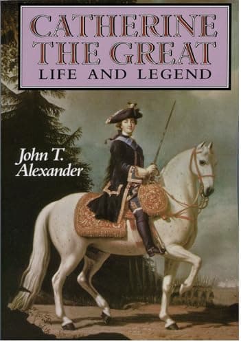 Book cover for Catherine the Great : Life and Legend by Alexander, John T.