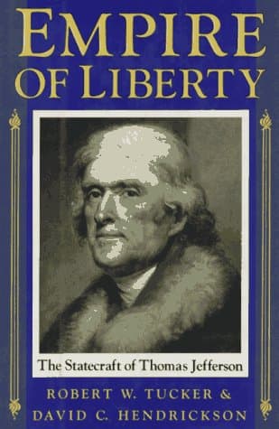 Book cover for Empire of Liberty: The Statecraft of Thomas Jefferson by Hendrickson, David C.
