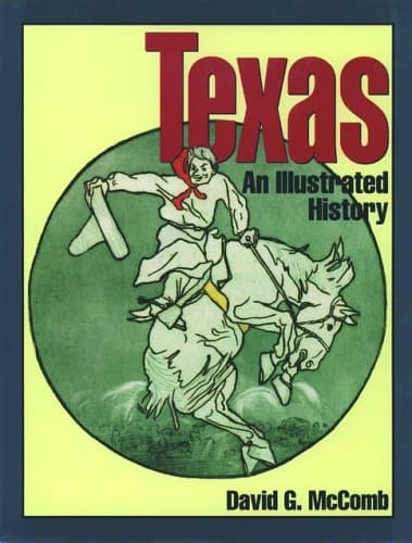 Book cover for Texas: An Illustrated History (Oxford Illustrated Histories (Y/A)) by McComb, David G.