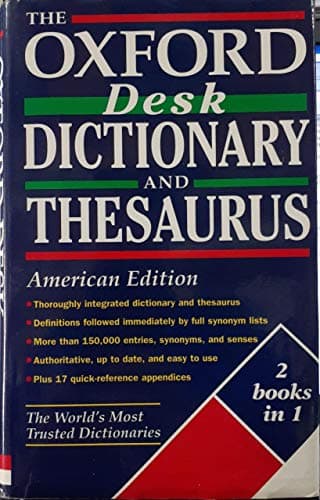 The Oxford Desk Dictionary and Thesaurus