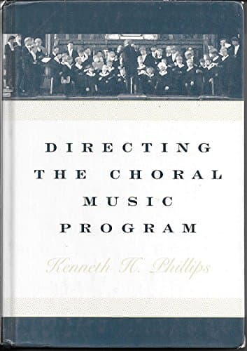 Book cover for Directing the Choral Music Program by Phillips, Kenneth H.