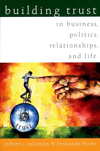 Book cover for Building Trust: In Business, Politics, Relationships, and Life by Solomon, Robert C.
