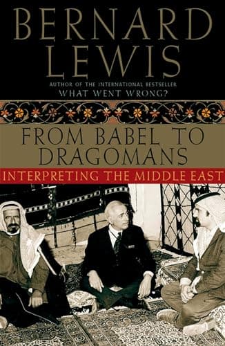 Book cover for From Babel to Dragomans: Interpreting the Middle East by Lewis, Bernard