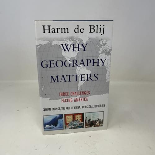 Why Geography Matters: Three Challenges Facing America: Climate Change, the Rise of China, and Global Terrorism