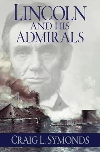 Book cover for Lincoln and His Admirals by Symonds, Craig