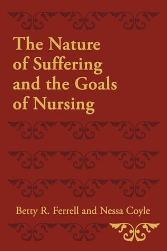 Book cover for The Nature of Suffering and the Goals of Nursing by Coyle, Nessa