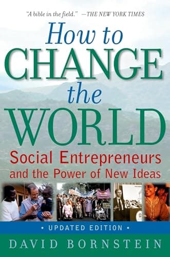 Book cover for How to Change the World: Social Entrepreneurs and the Power of New Ideas, Updated Edition by Bornstein, David