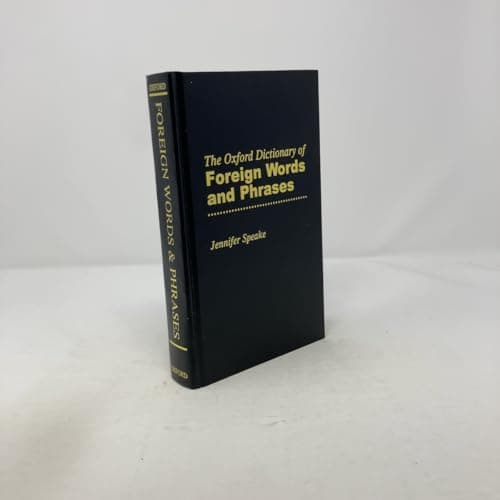 The Oxford Dictionary of Foreign Words and Phrases