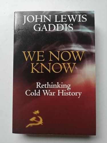 Book cover for We Now Know: Rethinking Cold War History by Gaddis, John Lewis