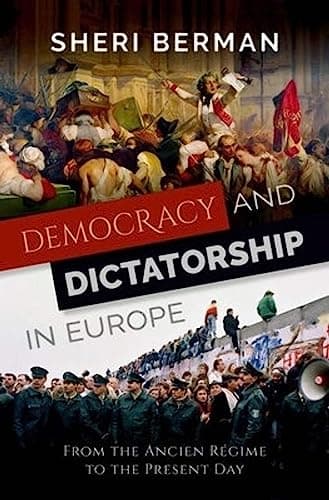 Book cover for Democracy and Dictatorship in Europe: From the Ancien Régime to the Present Day by Berman, Sheri