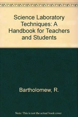 Book cover for Science Laboratory Techniques: A Handbook for Teachers and Students by Bartholomew, Rolland B.