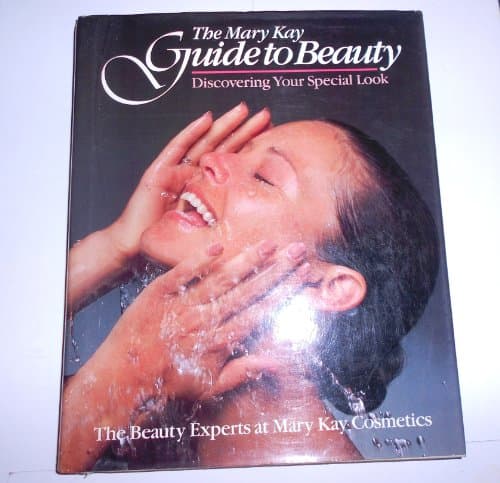 The Mary Kay Guide to Beauty: Discovering Your Special Look