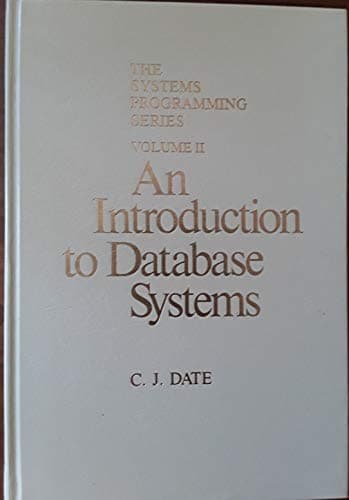 Book cover for Introduction to Database Systems (SYSTEMS PROGRAMMING SERIES) by Date, C. J.