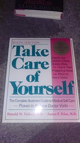 Book cover for Take Care Of Yourself: The Complete Illustrated Guide To Medical Self-care, Sixth Edition by Vickery, Donald M.