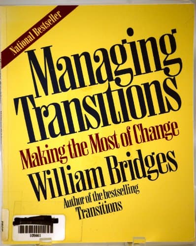Book cover for Managing Transitions: Making The Most Of Change by Bridges, William