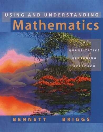 Book cover for Using and Understanding Mathematics : A Quantitative Reasoning Approach by Bennett, Jeffrey O.