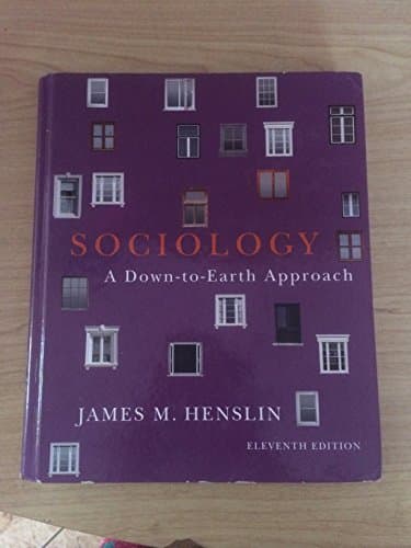 Book cover for Sociology: A Down-to-Earth Approach (11th Edition) by Henslin, James M.