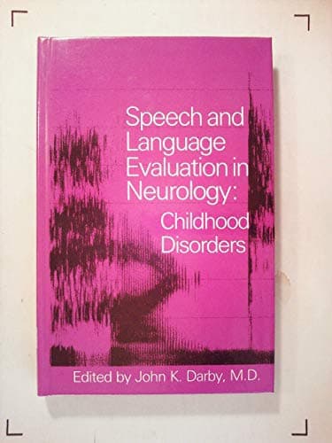 Book cover for Speech and Language Evaluation in Neurology: Childhood Disorders by Darby, John K., M.D.