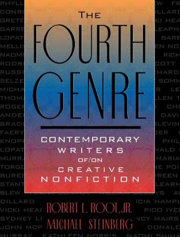 Book cover for Fourth Genre, The: Contemporary Writers of/on Creative Nonfiction by Steinberg, Michael
