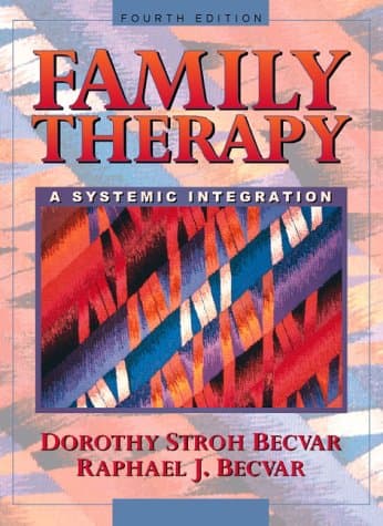Book cover for Family Therapy: A Systemic Integration (4th Edition) by Becvar, Dorothy S.