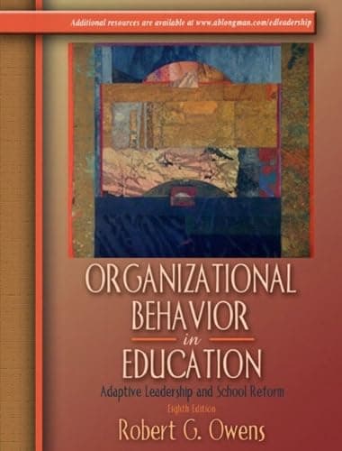 Book cover for Organizational Behavior in Education: Adaptive Leadership and School Reform, Eighth Edition by Owens, Robert G.