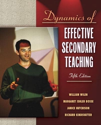 Book cover for Dynamics of Effective Secondary Teaching (5th Edition) by Wilen, William