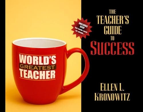Book cover for The Teacher's Guide to Success: Teaching Effectively in Today's Classrooms by Kronowitz, Ellen L.