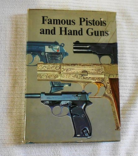 Book cover for Famous pistols and hand guns by Cormack, A. J. R