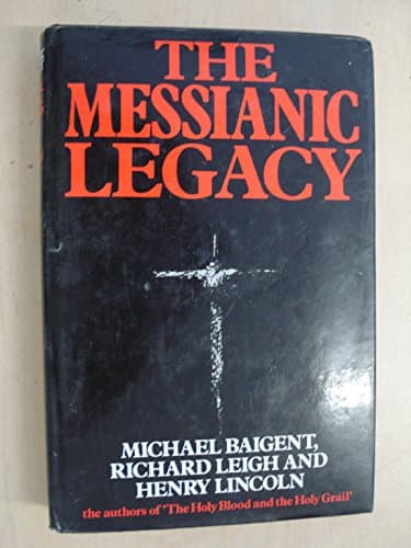 Book cover for Messianic Legacy by Baigent, Michael