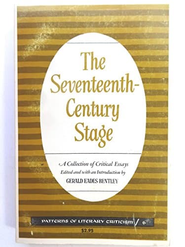 Book cover for The Seventeenth-Century Stage; A Collection of Critical Essays. by Bentley, G. E.