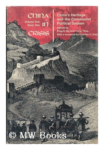 Book cover for China in Crisis: China's Heritage and the Communist Political System, Book 1 by Ho, Ping-Ti