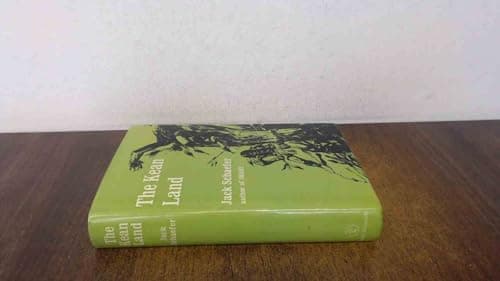 Book cover for THE KEAN LAND. by Schaefer, Jack.