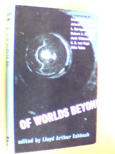 Book cover for Of worlds beyond by Eshbach, Lloyd Arthur [editor]