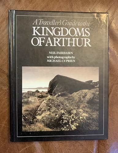 Book cover for A Traveller's Guide to the Kingdoms of Arthur by Neil Fairbairn