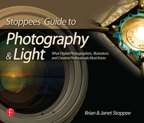Book cover for Stoppees' Guide to Photography and Light: What Digital Photographers, Illustrators, and Creative Professionals Must Know by Stoppee, Brian and Janet