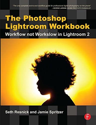 Book cover for The Photoshop Lightroom Workbook: Workflow not Workslow in Lightroom 2 by Resnick, Seth