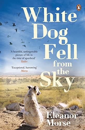 Book cover for White Dog Fell From the Sky by Eleanor Morse