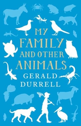Book cover for My Family and Other Animals (The Corfu Trilogy) by Durrell, Gerald