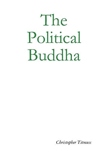Book cover for The Political Buddha by Titmuss, Christopher